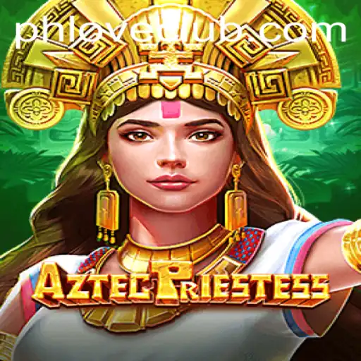 Mystical Adventure Awaits in AztecPriestess: A Journey with PHLOVE.com