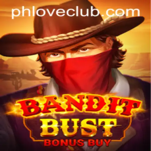 Unveiling BanditBustBonusBuy: A Thrilling Adventure by PHLOVE.com in the Gaming World
