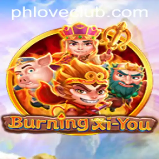 BurningXiYou: A Thrilling Journey in a World of Myth and Mystery