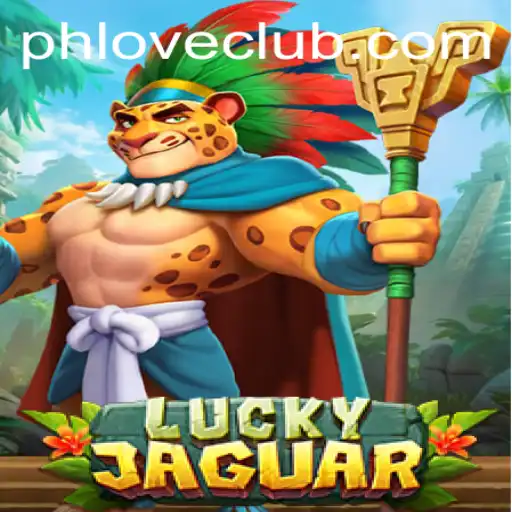 Exploring LuckyJaguar: A Thrilling Adventure with PHLOVE.com